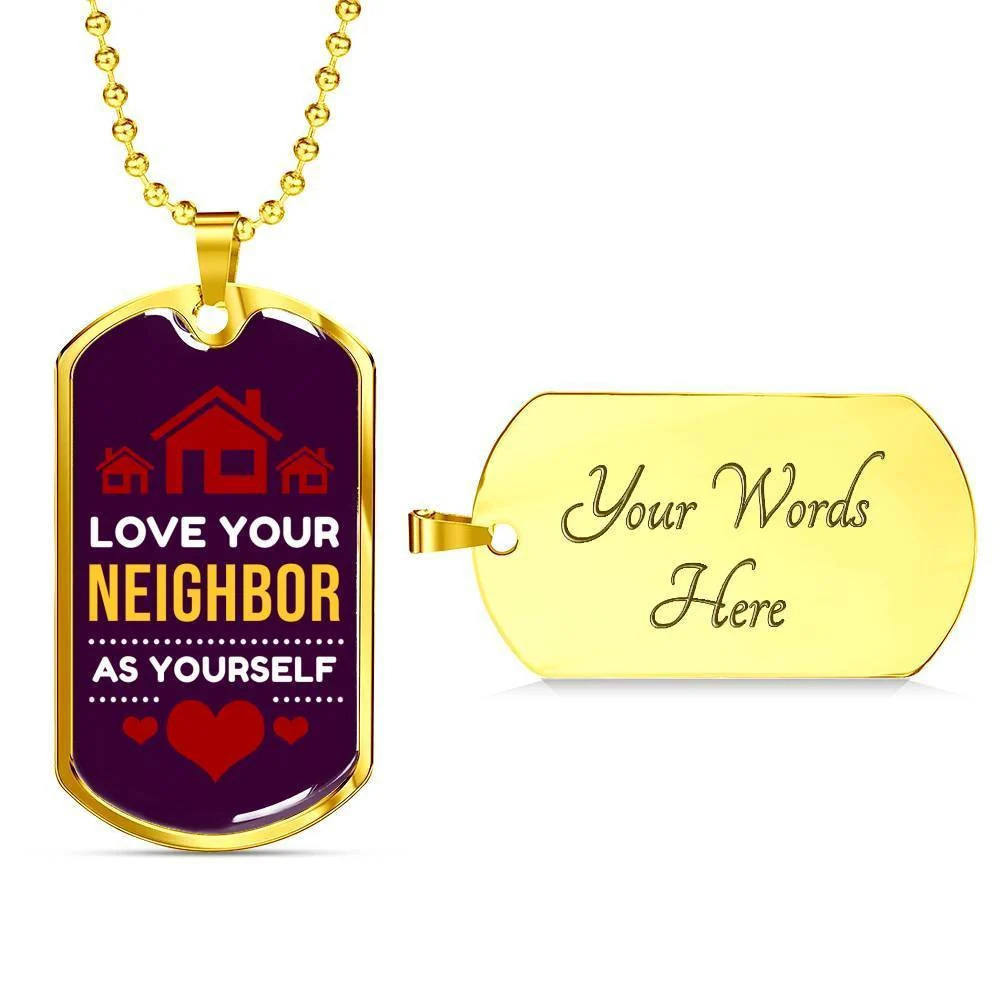 Love Your Neighbor As Yourself Bible Verse Mark Personalized Engraved Gold Dog
